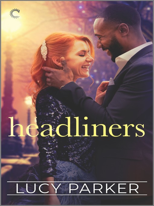 Title details for Headliners by Lucy Parker - Available